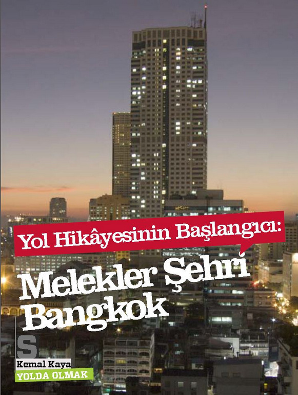 Yol Hikâyesinin Başlangıcı-Melekler Şehri Bangkok (1)