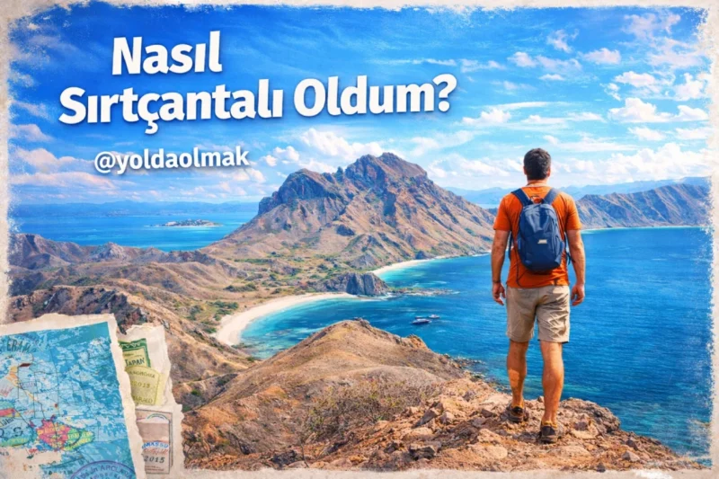 Nasıl Sırtçantalı Oldum? İngilizce Öğrenmeye Gittim, Dönmedim
