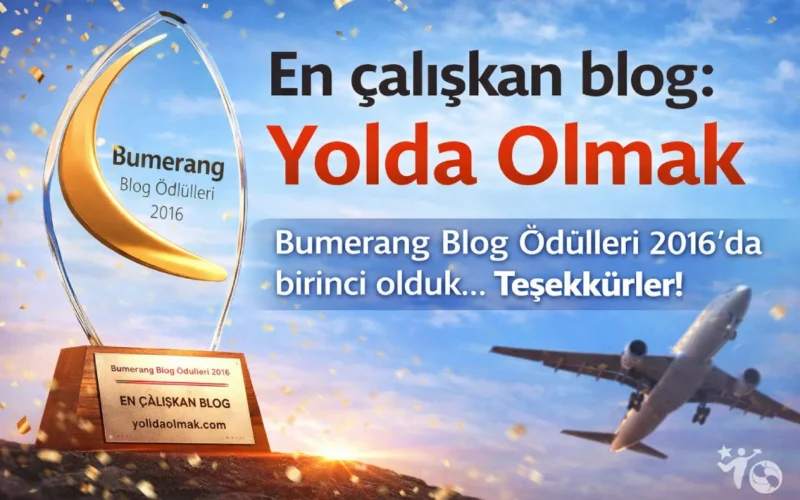 YoldaOlmak.com En Çalışkan Blog Ödülü Aldı 🥇