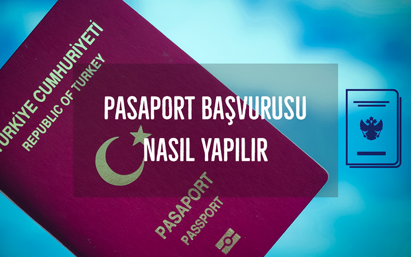 Pasaport Başvurusu Nasıl Yapılır? Pasaport İçin Gerekli Evraklar