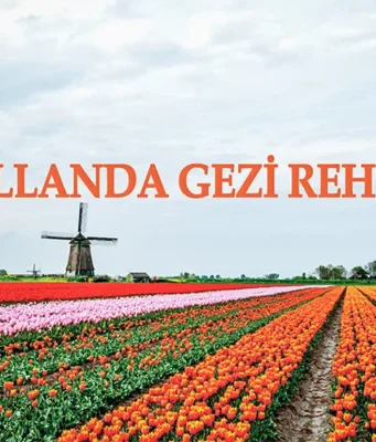hollanda-gezi-rehberi