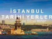 İstanbul’un Tarihi Yerleri   istanbul tarihi yerler