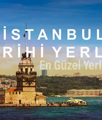 İstanbul’un Tarihi Yerleri istanbul tarihi yerler