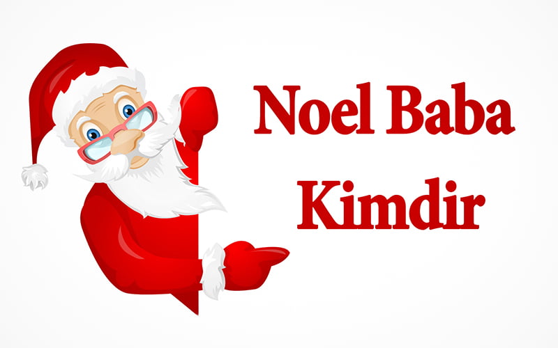 Noel Baba Kimdir