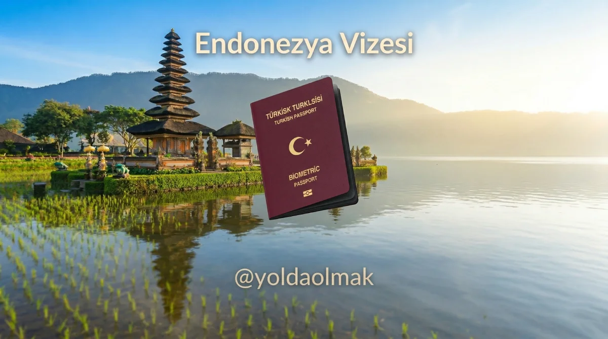 Endonezya vizesi nasıl alınır