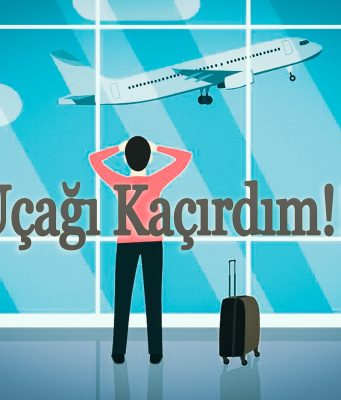 Uçağı kaçırdım