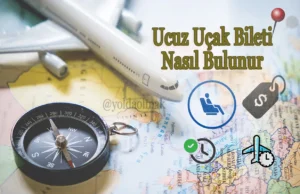 ucuz uçak bileti nasıl bulunur
