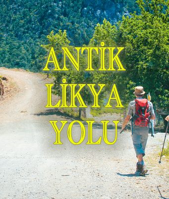 Türkiye’nin En Güzel Yürüyüş Rotası: Antik Likya Yolu Likya Yolu
