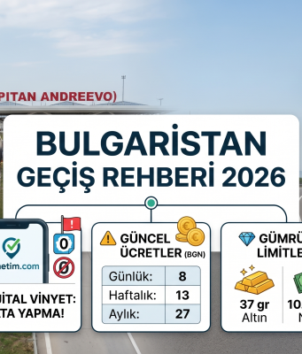 Bulgaristan Geçiş Rehberi: Vinyet ücretleri, sınır kapıları ve gümrük kuralları hakkında kapsamlı görsel rehber.